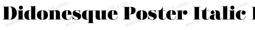 Didonesque Poster Italic Regular字体转换
